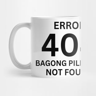 Error 404 Bagong Pilipinas Not Found Mug